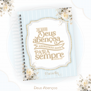 AGENDA 2025 - ABENÇOADO ESTÁ Capa dura com laminação e miolo em Offset 75g 21x15cm 4x1 / 4x4 Fosco / Brilho / Holográfico Corte reto Elástico e chaveiro