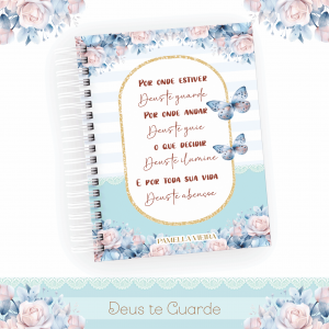 AGENDA 2025 - DEUS TE GUARDE Capa dura com laminação e miolo em Offset 75g 21x15cm 4x1 / 4x4 Fosco / Brilho / Holográfico Corte reto Elástico e chaveiro